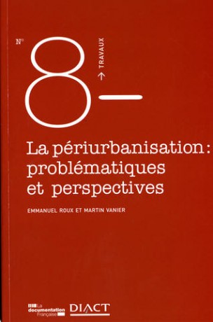 La Périurbanisation, problématiques et perspectives.